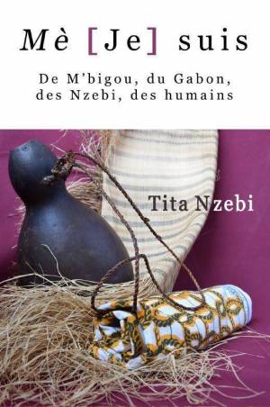 Tita Nzebi | Mè [Je] suis