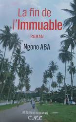 La fin de l’Immuable Ngono Aba