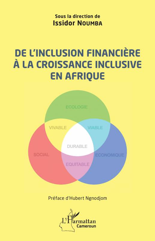 De l'inclusion financière à la croissance inclusive en Afrique
