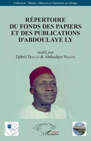 Répertoire du fonds des papiers et des publications d'Abdoulaye Ly