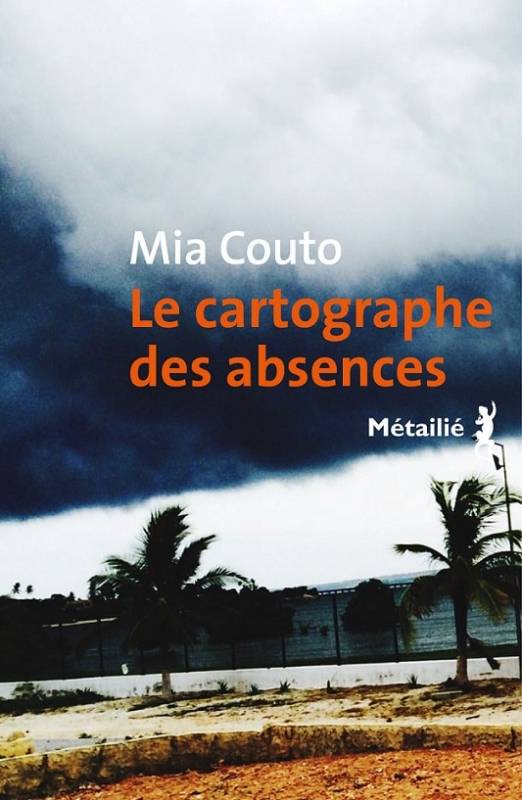 Le cartographe des absences Mia Couto