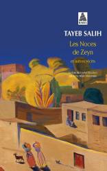 Les noces de Zeyn et autres récits Tayeb Salih