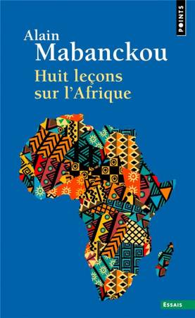 Huit leçons sur l'Afrique de Alain Mabanckou
