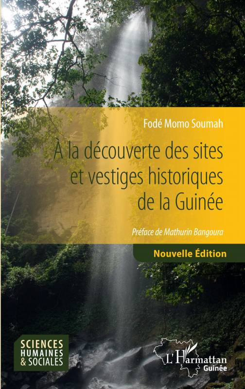 A la découverte des sites et vestiges historiques de la Guinée