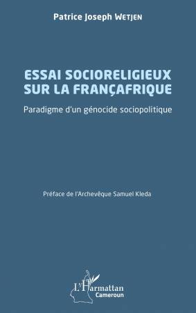 Essai socioreligieux sur la Françafrique