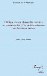 L'éthique comme philosophie première ou la défense des droits de l'autre homme chez Emmanuel Levinas