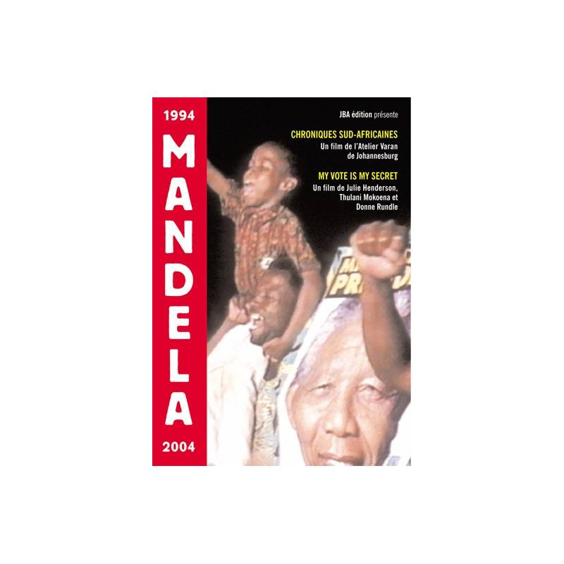 Mandela - Chroniques sud-africaines et My vote is my secret