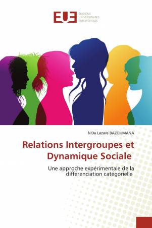 Relations Intergroupes et Dynamique Sociale