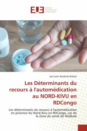 Les Déterminants du recours à l'automédication au NORD-KIVU en RDCongo