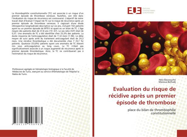 Evaluation du risque de récidive après un premier épisode de thrombose