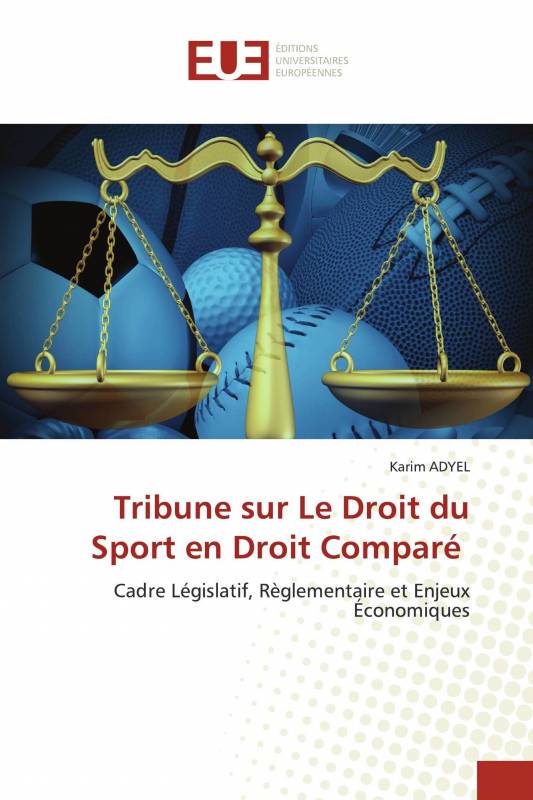 Tribune sur Le Droit du Sport en Droit Comparé