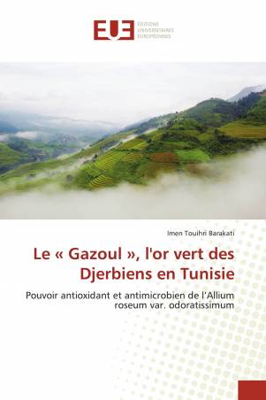 Le « Gazoul », l'or vert des Djerbiens en Tunisie