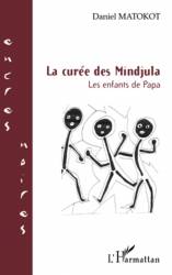 LA CUREE DES MINDJULA LES ENFANTS DE PAPA