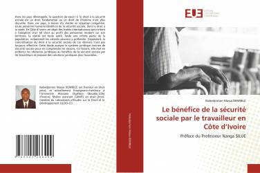 Le bénéfice de la sécurité sociale par le travailleur en Côte d’Ivoire