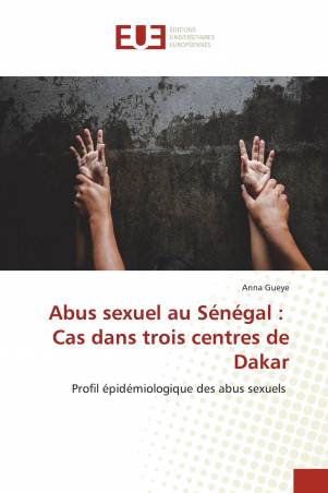 Abus sexuel au Sénégal : Cas dans trois centres de Dakar