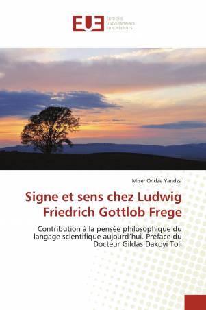 Signe et sens chez Ludwig Friedrich Gottlob Frege