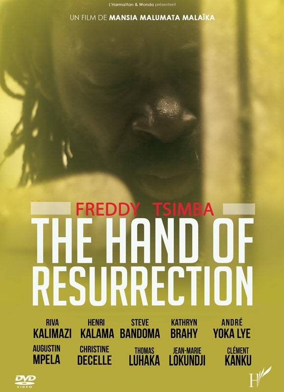 The Hand of Resurrection Mansia Malumata Malaïka