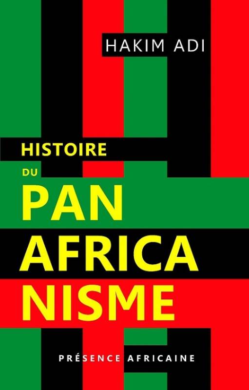 Histoire du panafricanisme Hakim Adi