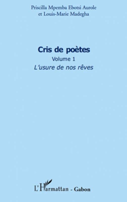 Cris de poètes (Volume 1)