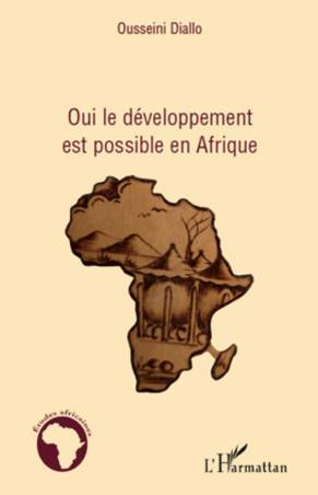 Oui le développement est possible en Afrique