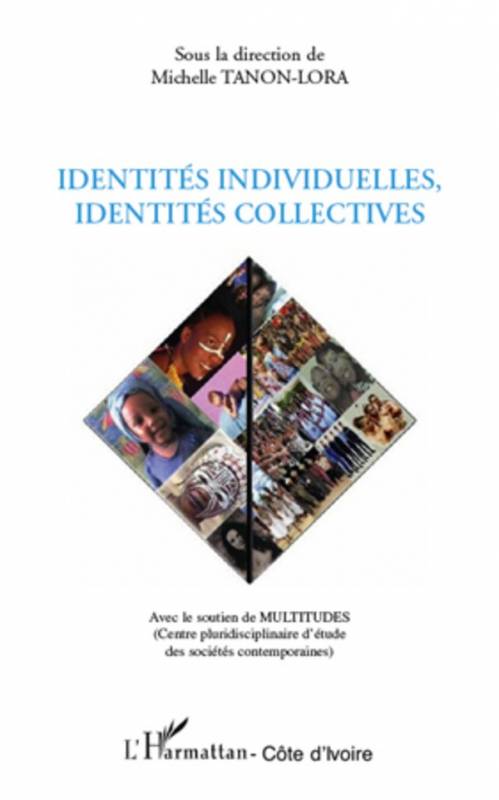 Identités individuelles, identités collectives