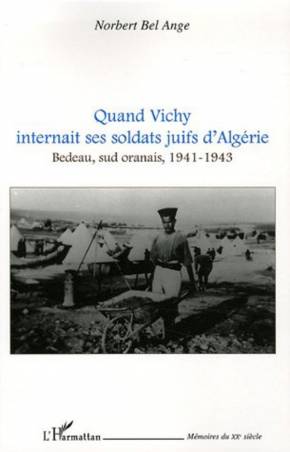 Quand Vichy internait ses soldats juifs d'Algérie