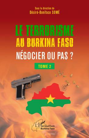 Terrorisme au Burkina Faso Négocier ou pas ?