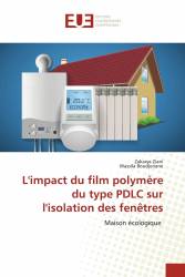 L'impact du film polymère du type PDLC sur l'isolation des fenêtres