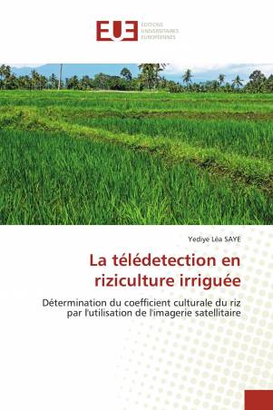 La télédetection en riziculture irriguée