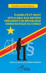 Eligibilité et droit applicable aux anciens présidents en République démocratique du Congo