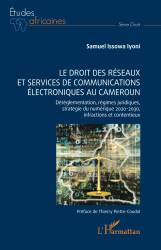 Le droit des réseaux et services de communications électroniques au Cameroun