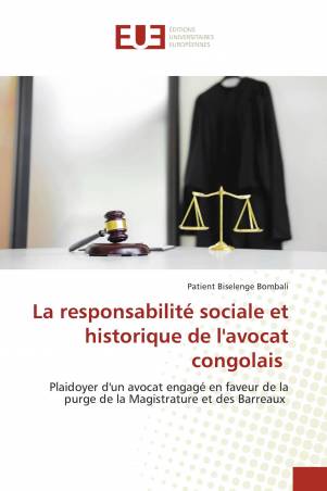La responsabilité sociale et historique de l'avocat congolais