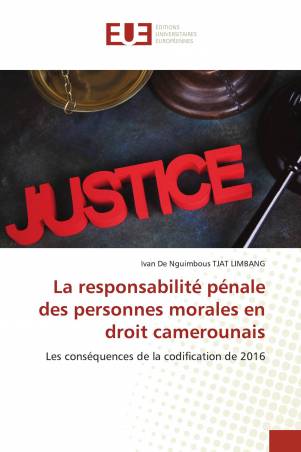 La responsabilité pénale des personnes morales en droit camerounais
