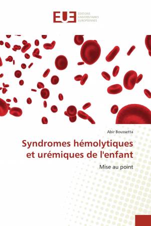 Syndromes hémolytiques et urémiques de l&#039;enfant