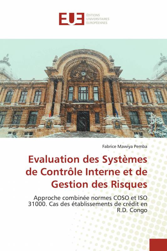 Evaluation des Systèmes de Contrôle Interne et de Gestion des Risques