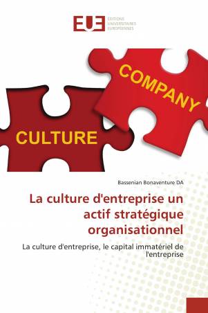 La culture d'entreprise un actif stratégique organisationnel