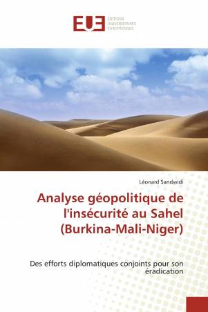 Analyse géopolitique de l'insécurité au Sahel (Burkina-Mali-Niger)