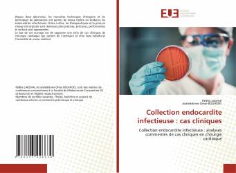 Collection endocardite infectieuse : cas cliniques