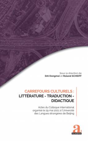 Carrefours culturels : Littérature - Traduction - Didactique