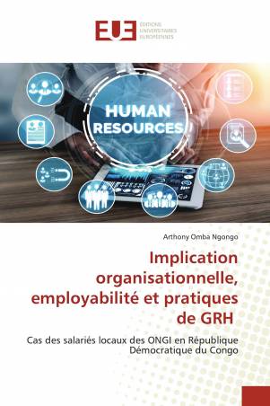 Implication organisationnelle, employabilité et pratiques de GRH