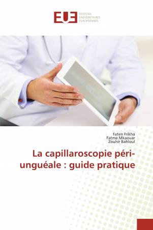 La capillaroscopie péri-unguéale : guide pratique