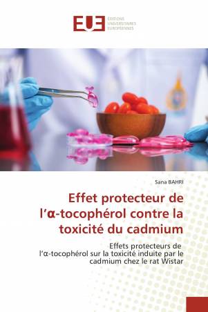 Effet protecteur del’α-tocophérol contre la toxicité du cadmium