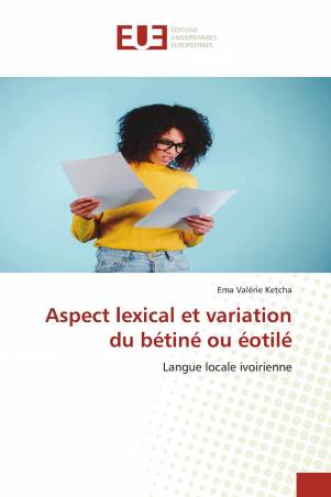 Aspect lexical et variation du bétiné ou éotilé