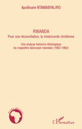 Rwanda pour une réconciliation, la miséricorde chrétienne