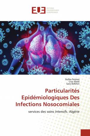 Particularités Epidémiologiques Des Infections Nosocomiales