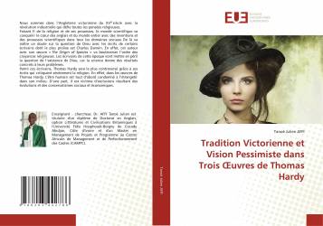 Tradition Victorienne et Vision Pessimiste dans Trois Œuvres de Thomas Hardy