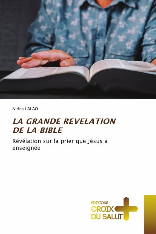 LA GRANDE REVELATION DE LA BIBLE