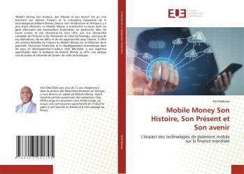 Mobile Money Son Histoire, Son Présent et Son avenir