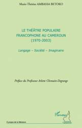 Le théâtre populaire francophone au Cameroun