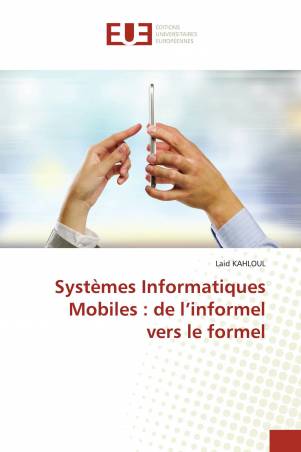 Systèmes Informatiques Mobiles : de l’informel vers le formel